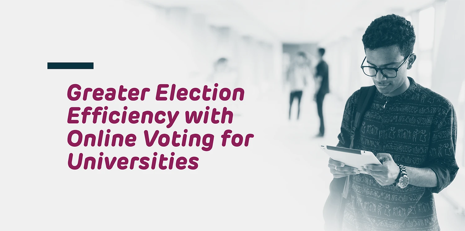 Greater Election Efficiency with Online Voting for Universities